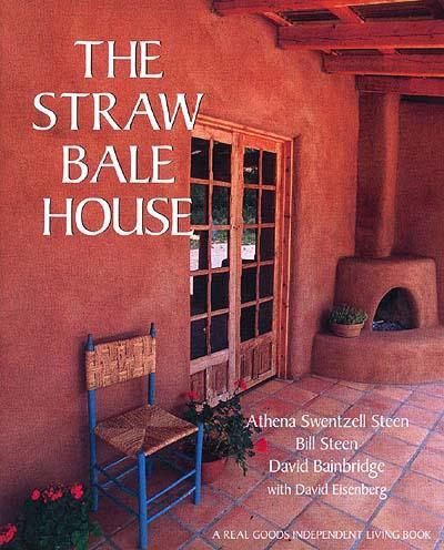 обложка книги The Straw Bale House книга The Straw Bale House, автор: David A. Bainbridge, Athena Swentzell Steen, Bill Steen